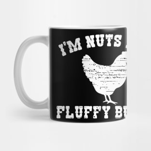 I'm Nuts For Fluffy Butts Mug